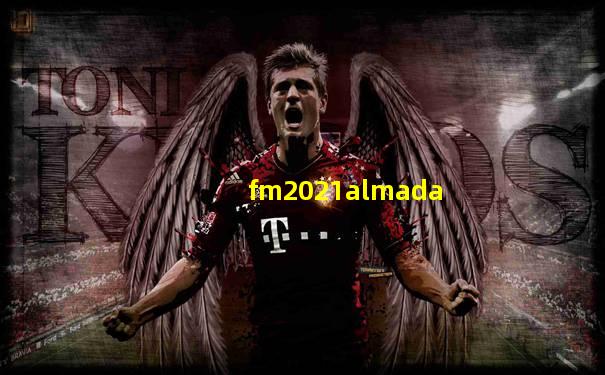 fm2021almada